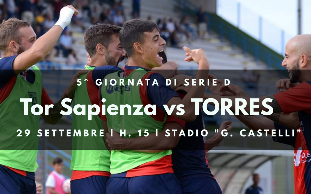 La terna di Tor Sapienza – Torres | 5^ giornata Serie D